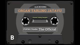 ORGAN TARLING JATAYU || AJA BOHONG