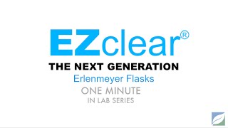One Minute In Lab Series - EZclear Flasks Foxx Life Sciences Next Generation Erlenmeyer Flask Ezclear