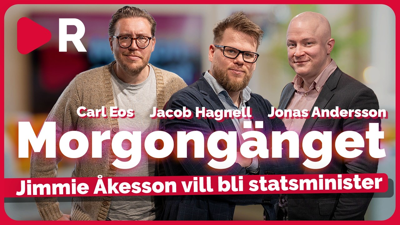 Morgongänget: Jimmie Åkesson vill bli statsminister