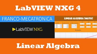 23 ✏ Linear algebra 📐 (Matemáticas) 📊 en #LabVIEW NXG 4 🖥| Franco-Mecatronica