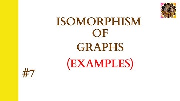 7. Isomorphism of graphs || Not isomorphic graph || Conditions to check not isomorphic of graphs