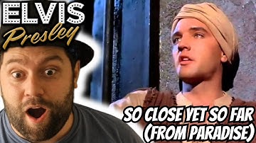 Elvis Presley - So Close, Yet So Far (From Paradise) | REACTION
