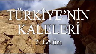 Keşif Tv  Türkiye'nin Kaleleri 2. Bölüm