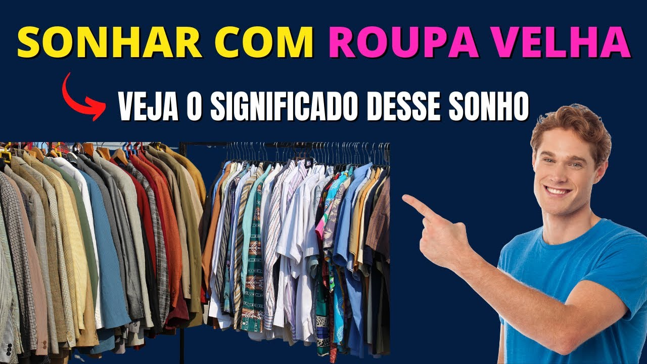 Sonhar com Roupa Velha - Não deixe de assistir a esse vídeo - YouTube