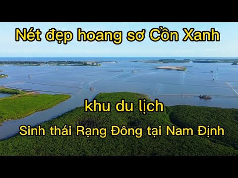 Video Vẻ đẹp Cồn Xanh khu du lịch sinh thái Rạng Đông tại... - youtube