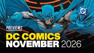 DC Comics PREVIEWS: What's NEW from DC Comics in November 2026!