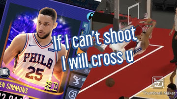 NBA 2K Mobile Ben Simmons Montage—If I can’t shoot, I will cross you