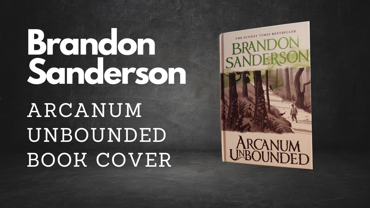 Arcanum Unbounded: The Cosmere Collection - by Brandon Sanderson (Paperback)