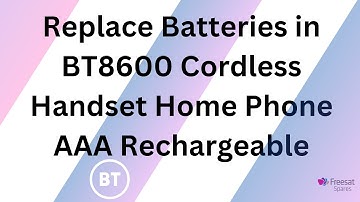 Replace Batteries in BT8600 Cordless Handset Home Phone AAA Rechargable 2 Set Easy Fix & Save Money
