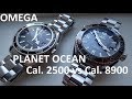 Omega Planet Ocean 2500 vs Planet Ocean 8900
