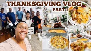 THANKSGIVING PREP | THANKSGIVING DAY VLOG PART 1