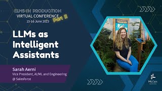 LLMs as Intelligent Assistants // Sarah Aerni // LLMs in Prod Conference Part 2