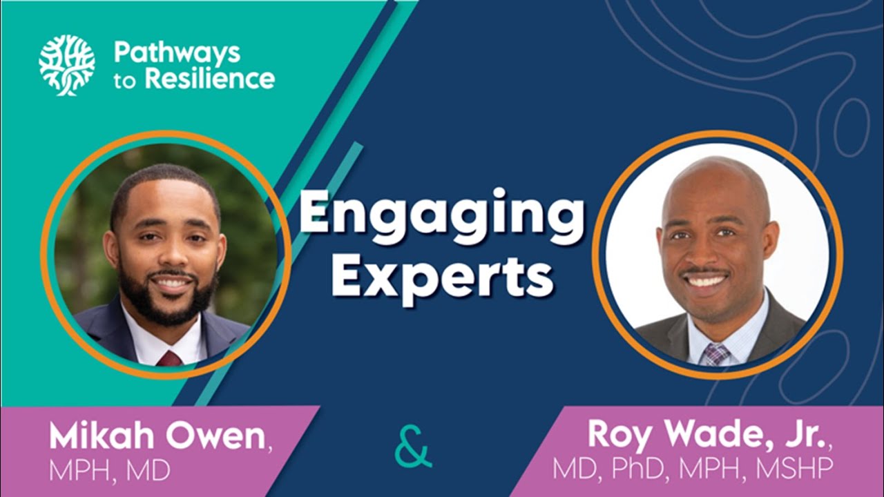 Engaging Experts: Dr. Owen and Dr. Wade on Building Resilience and Treating the Effects of ACEs