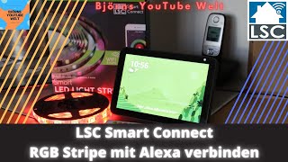 LSC Smart Connect RGB Strip mit LSC TUYA und Alexa verbinden