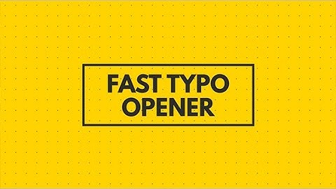 Fast Typo Opener | After Effects Template | Openers