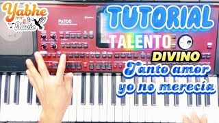 Video thumbnail of "TALENTO DIVINO - TANTO AMOR YO NO MERECÍA #TUTORIAL"