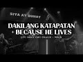 Dakilang Katapatan and Because He Lives (Tagalog)