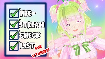 Vtubers! What To Do Before You Stream! ULTIMATE Pre-Stream Checklist (Tutorial)