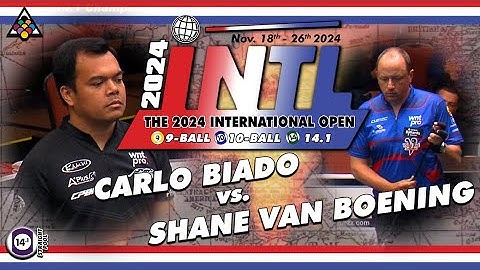 14.1 Straight Pool - SHANE VAN BOENING vs CARLO BIADO - 2024 International Open Straight Pool