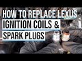 2010 RX350 All Spark Plugs and Ignition Coils Replacement | Lexus 120,000 mile Maintenance