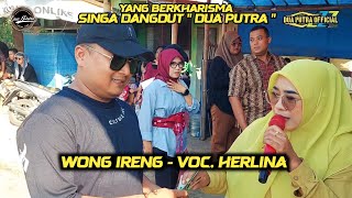 WONG IRENG - VOC. HERLINA | SINGA DANGDUT DUA PUTRA | SHOW DESA GABUS UDIK