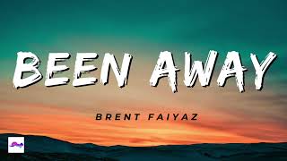 Been Away 1 Hour - Brent Faiyaz