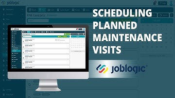 How-To Guide | Scheduling Planned Maintenance Visits | Joblogic®