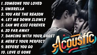 Popular Acoustic Love Songs 🌻 Popular Song Covers 🌻 Best Song All-Time Favorites