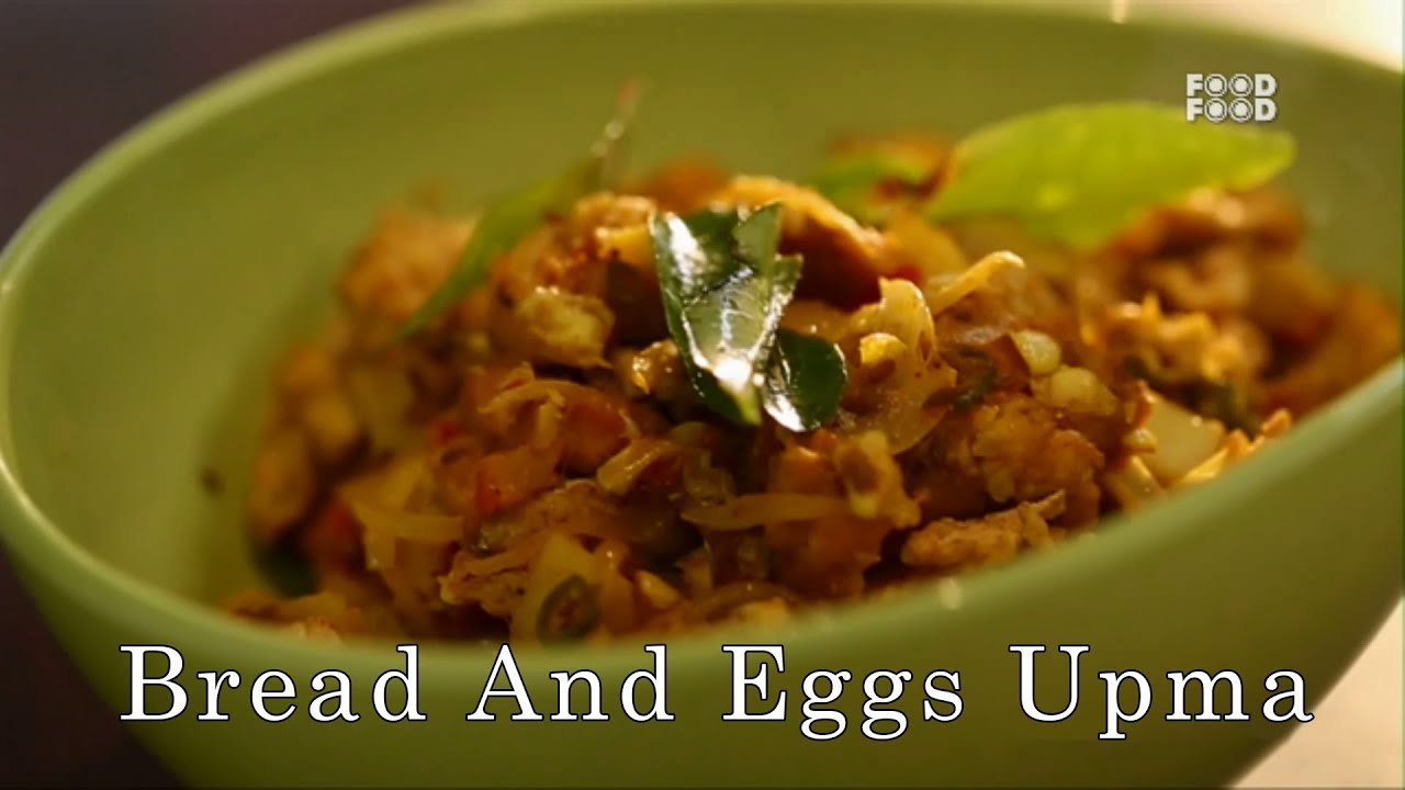 Bread And Eggs Upma | Sunny Side Up | Food Food - YouTube