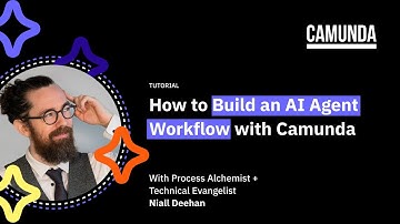 Tutorial: How to Build an AI Agent Workflow with Camunda