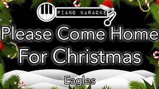 Video thumbnail of "Please Come Home For Christmas - Eagles - Piano Karaoke Instrumental"