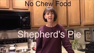 No Chew Food for Soft Food & Puree Diets: Shepherd's Pie