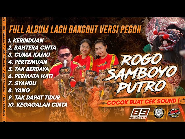 FULL ALBUM ROGO SAMBOYO PUTRO - LAGU DANGDUT VERSI PEGON JARANAN - AUDIO GLERRRR class=