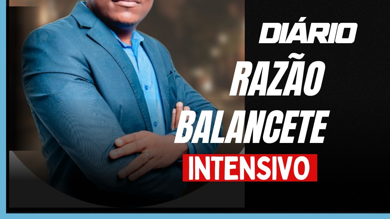 DIÁRIO_RAZÃO_BALANCETE_ PARTE 1(CONCEITOS) - YouTube
