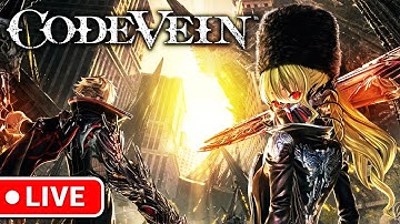 🔴 First Time Playing Code Vein | 2025 SOULS CHALLANGE!