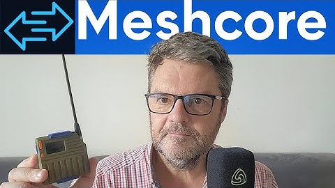 Meshcore uitgelegd in 10 minuten, vergeleken met Meshtastic.