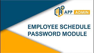 Employee Schedule - Password Module