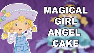 What if Angel Cake was a Magical Girl? - (Strawberry Shortcake Redesigns)