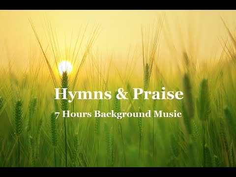 Hymns, Praise & Worship Music 7 Hours Instrumental for Prayer & Meditation by Lifebreakthrough Music