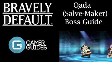 Bravely Default Salve Maker Boss Guide