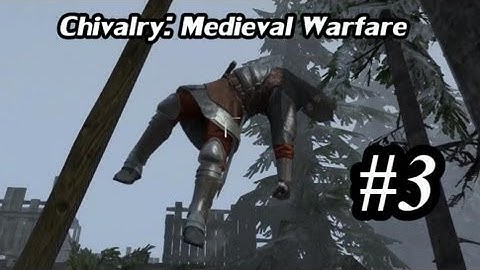 Chivalry: Medieval Warfare - Funny Moments #3