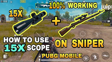 PUBG MOBILE 15X Scope Secret Trick - CONVERT 3X Scope to 15X - 15X scope with Sniper - Pubg Mobile