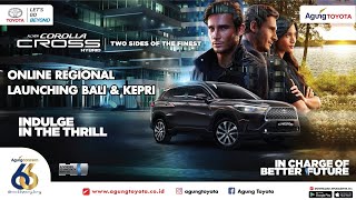 Online Regional Launching Toyota All New Corolla Cross | Agung Toyota Bali & Kepri | 22 Agustus 2020