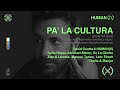 Pa la cultura official audio  david guetta humanx ft various artists