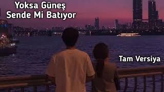 Yoksa Güneş Sende Mi Batıyor Resimi