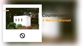 Counterparts - 9.A Memory Misread