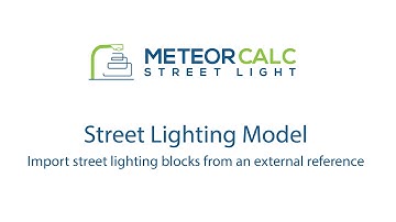 MeteorCalc SL. Import street lighting blocks from an external reference