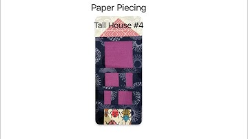 How-to tutorial - Paper Piece a Tall House #4 with Phyllis for Mad Moody Quilting Fabrics