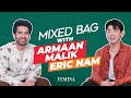 Mixed bag with armaan malik and eric nam  femina india