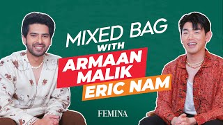 Mixed Bag With Armaan Malik And Eric Nam | Femina India